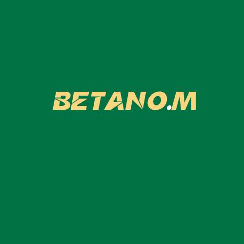 Logo da BETANO.M